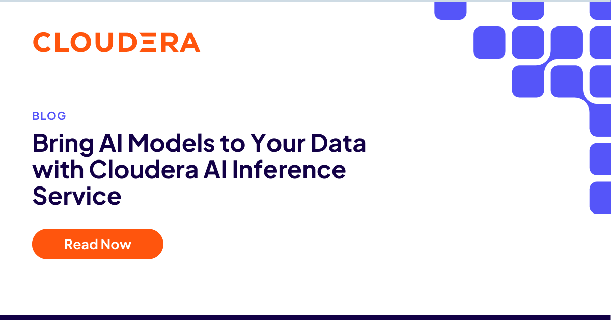 Incorpora modelos de IA a los datos con Cloudera AI Inference Service ...