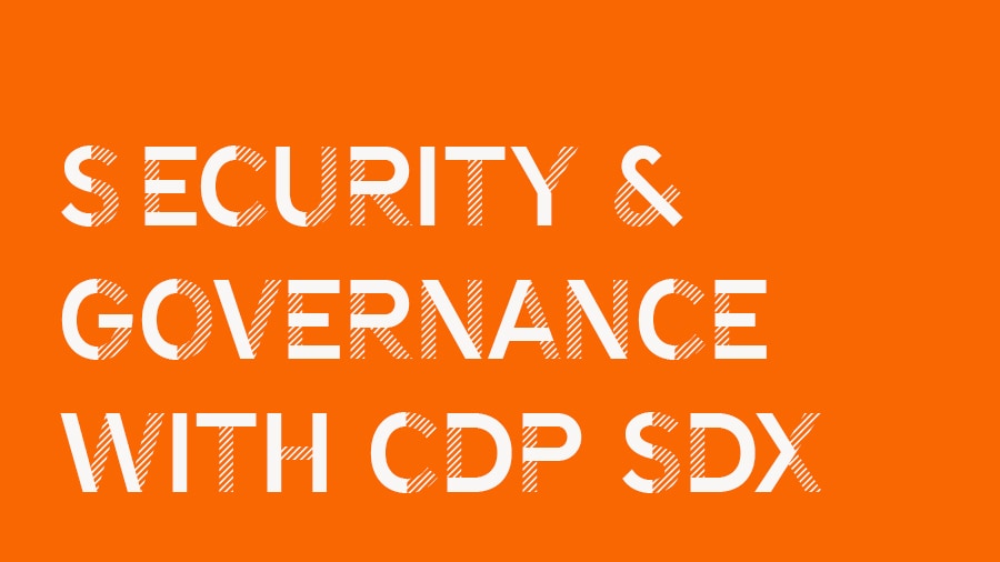 Seguridad y gobierno con SDX de CDP