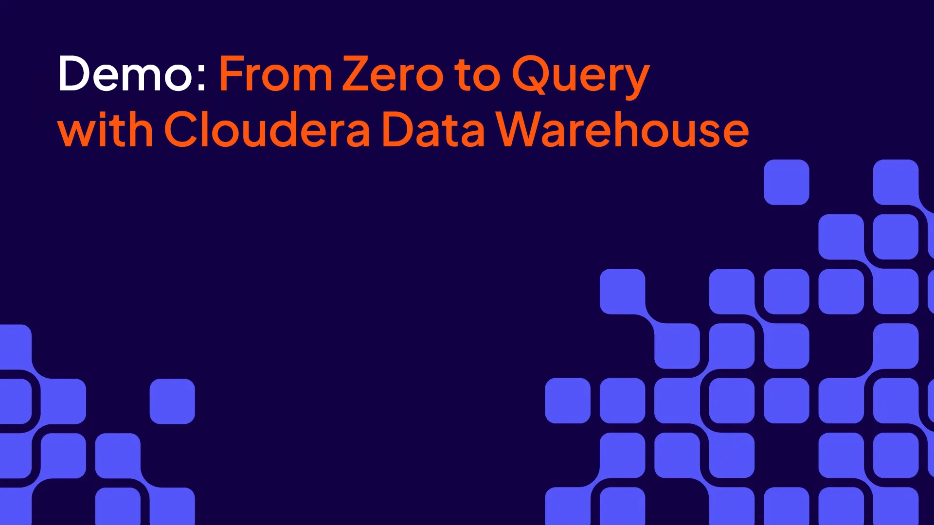 Miniatura del vídeo De cero a la consulta con Cloudera Data Warehouse